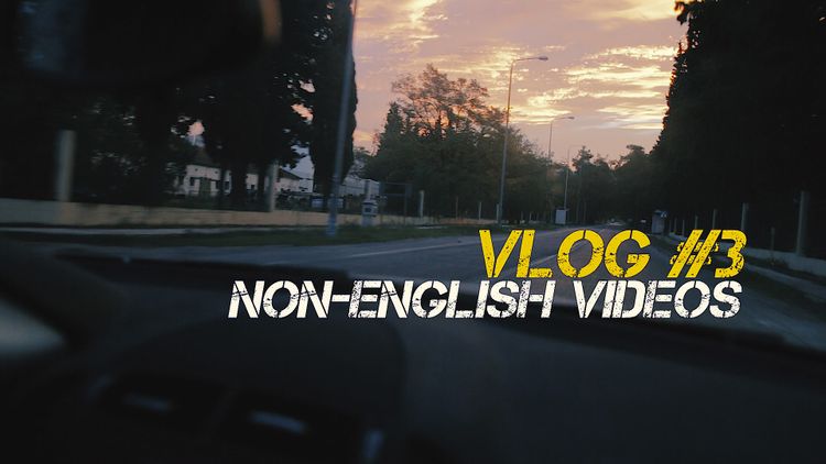 How to film non-English videos and stand a chance